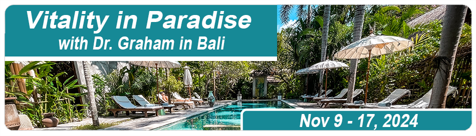 Vitality in Paradise with Dr. Graham in Bali