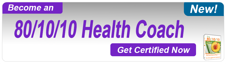 Become an 80/10/10 Health Coach-Get Certified Now